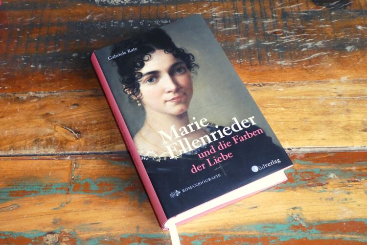 historischer Roman Marie Ellenrieder und die Farben der Liebe Romanbiografie 